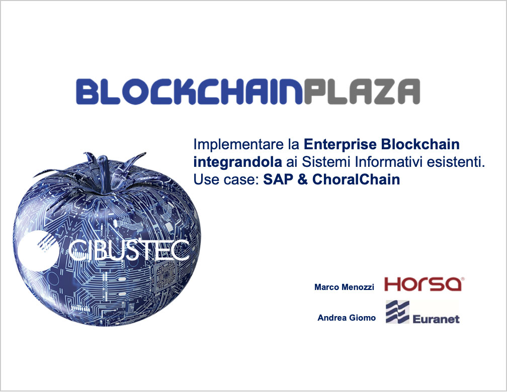 Implementare la Enterprise Blockchain integrandola ai Sistemi Informativi esistenti. use case: SAP & ChoralChain